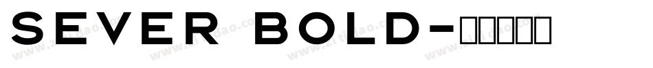 Sever Bold字体转换